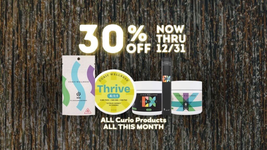30% OFF all Curio Prooducts, now through December Thirty First!